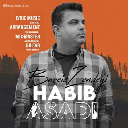 Habib Asadi – Bazie Zendegi